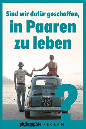 Sind wir dafür geschaffen, in Paaren zu leben? (Kooperation Philosophie Magazin) - Preis vom 09.10.2026 07:28:09 h