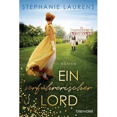 Ein verführerischer Lord, Taschenbuch von Stephanie Laurens, Blanvalet, 978-3-7341-1283-6