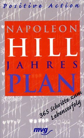 Napoleon Hill - Napoleon Hill Jahresplan. Positive Action. 365 Schritte zum Lebenserfolg - Preis vom 09.10.2026 07:28:09 h