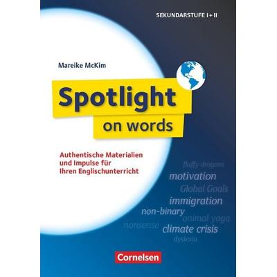 Spotlight on words - Authentische Materialien und Impulse für Ihren Englischunterricht, Taschenbuch von Mareike Hachemer, Cornelsen Pädagogik,