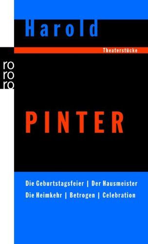 Harold Pinter - Die Geburtstagsfeier. Der Hausmeister. Die Heimkehr. Betrogen. Celebration: Theaterstücke - Preis vom 30.09.2026 22:30:23 h