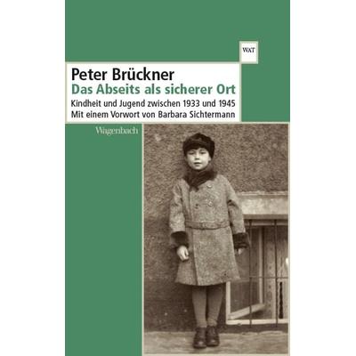 Das Abseits als sicherer Ort, Taschenbuch von Peter Brückner, Wagenbach, K, 978-3-8031-2815-7