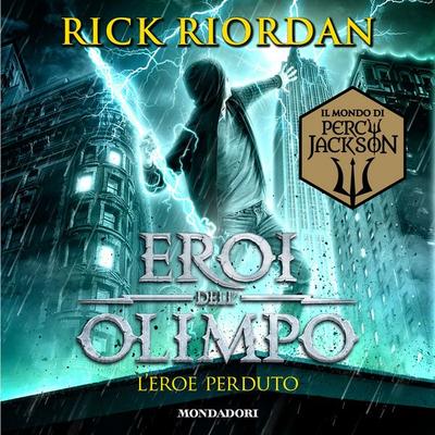Eroi dell'Olimpo - 1. L'eroe perduto - Rick Riordan, Audio, 9788852152993