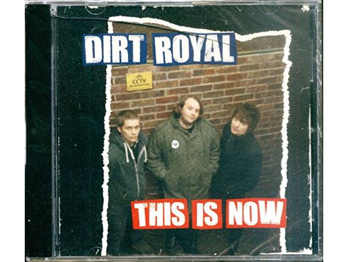 Dirt Royal - This Is Now
