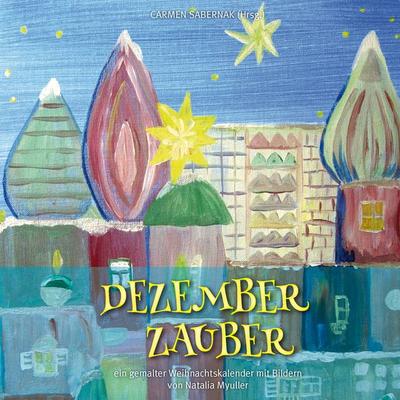 Dezember Zauber, Taschenbuch von , BoD – Books on Demand, 978-3-7322-8606-5