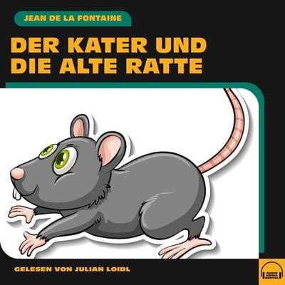 Der Kater und die alte Ratte - Jean de la Fontaine, Audio, 9783991601395