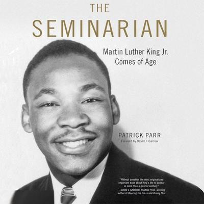 The Seminarian - Patrick Parr, Audio, 9781945213823