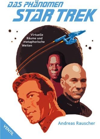 Andreas Rauscher - Das Phänomen Star Trek: Virtuelle Räume und metaphorische Weiten - Preis vom 15.10.2026 23:06:25 h
