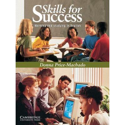 Skills for Success Student's Book, Taschenbuch von Donna Price-Machado,Donna P. Machado, St. Martin's Press, 978-0-521-65742-6
