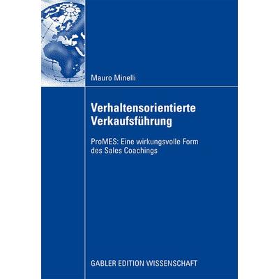 Verhaltensorientierte Verkaufsführung, Taschenbuch von Mauro Minelli, Betriebswirtschaftlicher Verlag Gabler, 978-3-8349-1324-1