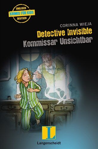 Corinna Wieja - Detective Invisible - Kommissar Unsichtbar: Krimi für Kids (Englische Krimis für Kids) - Preis vom 10.10.2026 11:48:34 h