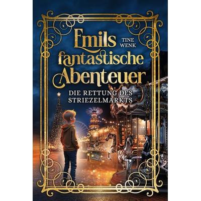 Emils fantastische Abenteuer, Gebundene Ausgabe von Tine Wenk, MBs, 978-94-038-1419-3