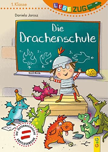 Daniela Jarosz - LESEZUG/1. Klasse: Die Drachenschule (AT) - Preis vom 13.10.2026 19:28:25 h