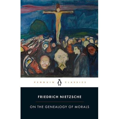 On the Genealogy of Morals, Taschenbuch von Friedrich Nietzsche, Penguin Books Ltd, 978-0-14-119537-7