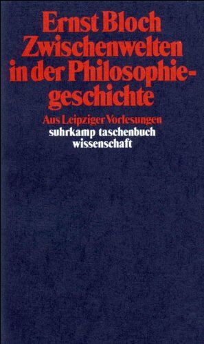 Ernst Bloch - Gesamtausgabe in 16 Bänden. stw-Werkausgabe. Mit einem Ergänzungsband: Band 12: Zwischenwelten in der Philosophiegeschichte: BD 12 (suhrkamp taschenbuch wissenschaft) - Preis vom 16.10.2026 11:41:07 h