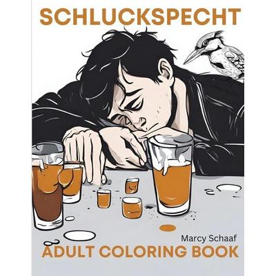 Schluckspecht, Taschenbuch von Marcy Schaaf, Children