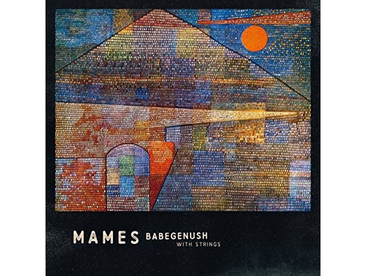 Mames Babegenush With Strings