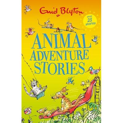 Animal Adventure Stories, Taschenbuch von Enid Blyton, Hachette Children's Book, 978-1-4449-7759-2