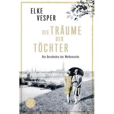 Die Träume der Töchter, Taschenbuch von Elke Vesper, Fischer Taschenbuch Verlag