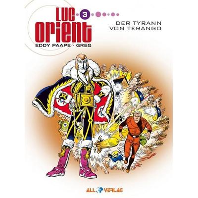 Luc Orient 3, Gebundene Ausgabe von Greg,Paape, All Verlag, 978-3-946522-54-6