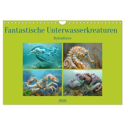 Fantastische Unterwasserkreaturen - Hybridtiere (Wandkalender 2026 DIN A4 quer), CALVENDO Monatskalender