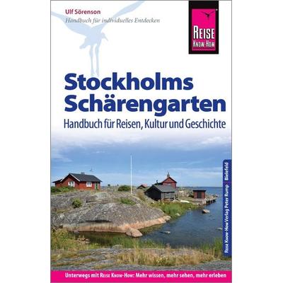 Reise Know-How Reiseführer Stockholms Schärengarten Handbuch für Reisen, Kultur und Geschichte, Taschenbuch von Ulf Sörenson, Reise Know-How Verlag