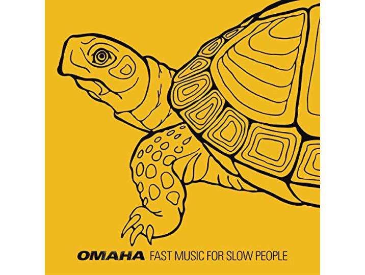 Omaha - Fast Music For Slow People