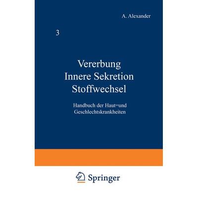 Vererbung Innere Sekretion Stoffwechsel, Taschenbuch von W. Lutz,H.W. Siemens,J. Strandberg, Springer Wien, 978-3-7091-5195-2
