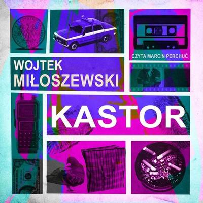 Kastor - Wojciech Miłoszewski, Audio, 9789180904186