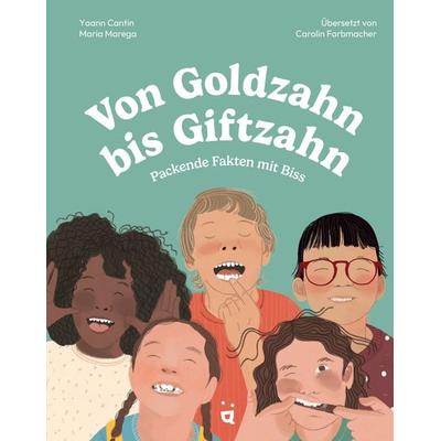 Von Goldzahn bis Giftzahn, Gebundene Ausgabe von Yoann Cantin, Helvetiq, 978-3-03964-110-9