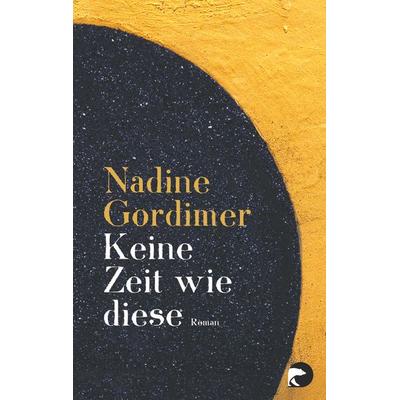 Keine Zeit wie diese, Taschenbuch von Nadine Gordimer, Berlin Verlag Taschenbuch