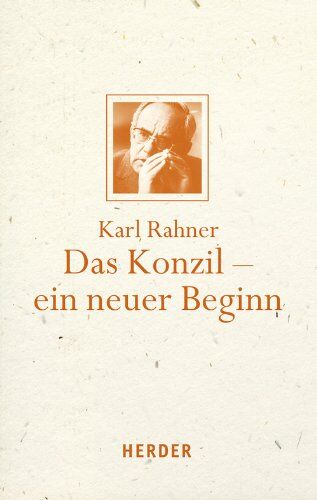 Karl Rahner - Das Konzil -- ein neuer Beginn - Preis vom 30.09.2026 09:01:18 h