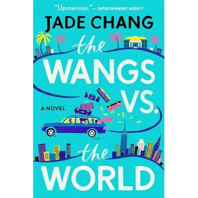 The Wangs vs. the World, Taschenbuch von Jade Chang, Ecco Press