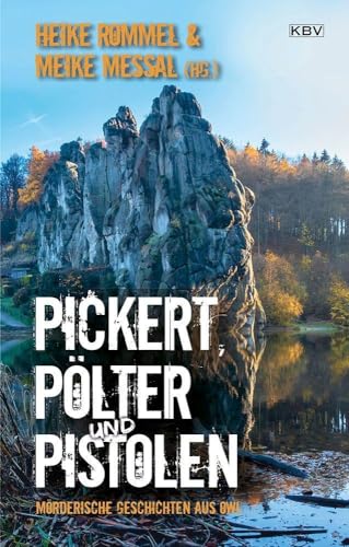 Christiane Antons - Pickert, Pölter und Pistolen: Mörderische Geschichten aus OWL: Mörderische Geschichten aus OWL (Ostwestfalen-Lippe) - Preis vom 10.10.2026 11:48:34 h
