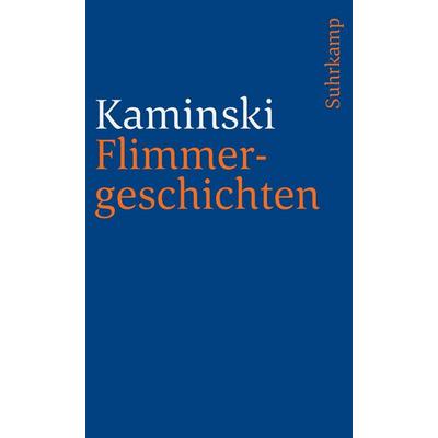 Flimmergeschichten, Taschenbuch von André Kaminski, Suhrkamp, 978-3-518-38664-4