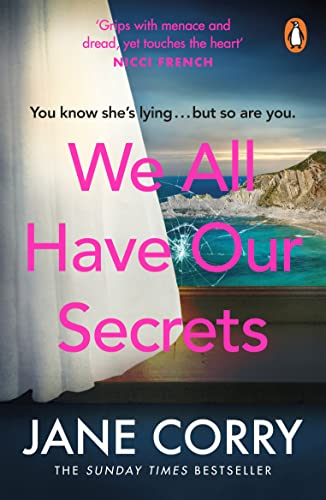 Jane Corry - We All Have Our Secrets: The most thought-provoking, gripping novel of the summer - Preis vom 12.10.2026 11:37:12 h