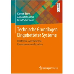 Technische Grundlagen Eingebetteter Systeme, Fachbücher von Karsten Berns, Bernd Schürmann, Alexander Köpper