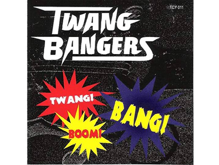 Twangbangers (Ger) - Twang Boom Bang