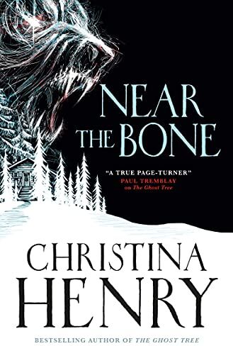 Christina Henry - Near the Bone - Preis vom 30.09.2026 09:01:18 h