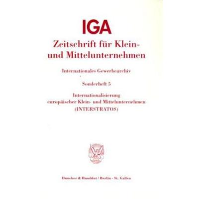 Internationalisierung europäischer Klein- und Mittelunternehmen (INTERSTRATOS)., Taschenbuch von , Duncker & Humblot, 978-3-428-10892-3