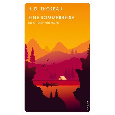 Eine Sommerreise, Taschenbuch von H. D. Thoreau, Kampa Verlag, 978-3-311-15062-6