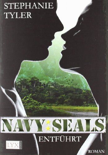 Stephanie Tyler - Navy SEALS: Entführt - Preis vom 17.10.2026 19:25:27 h
