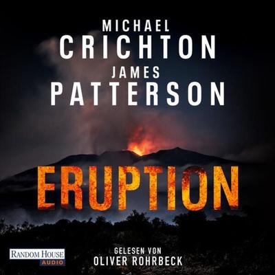 Eruption - Michael Crichton,James Patterson, Audio, 9783837168006