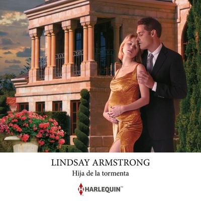 Hija de la tormenta - Lindsay Armstrong, Audio, 9788410747777