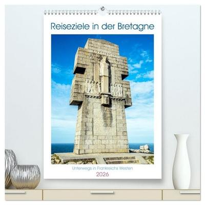 Reiseziele in der Bretagne (hochwertiger Premium Wandkalender 2026 DIN A2 hoch), Kunstdruck in Hochglanz