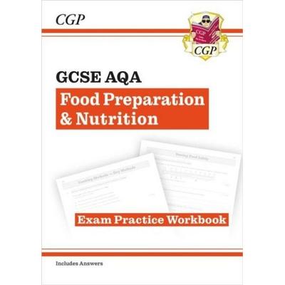 GCSE Food Preparation & Nutrition AQA Exam Practice Workbook, Taschenbuch von Cgp Books, CGP Books, 978-1-78294-650-2