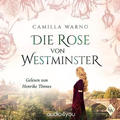 Die Rose von Westminster - Camilla Warno, Audio, 9783988185273