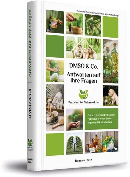 Dominik Dietz - Antworten auf Ihre Fragen zu DMSO & Co.: Ihr Gesundheitswerkzeugkasten für zu Hause oder in der Praxis - Preis vom 01.10.2026 17:08:56 h