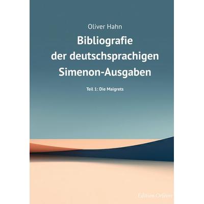 Simenon-Bibliografie, Gebundene Ausgabe von Oliver Hahn, Tredition, 978-3-347-93210-4