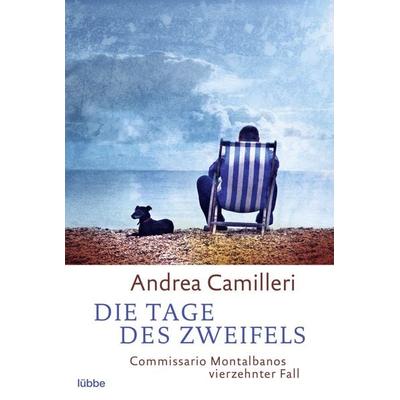Die Tage des Zweifels / Commissario Montalbano Band 14, Taschenbuch von Andrea Camilleri, Lübbe